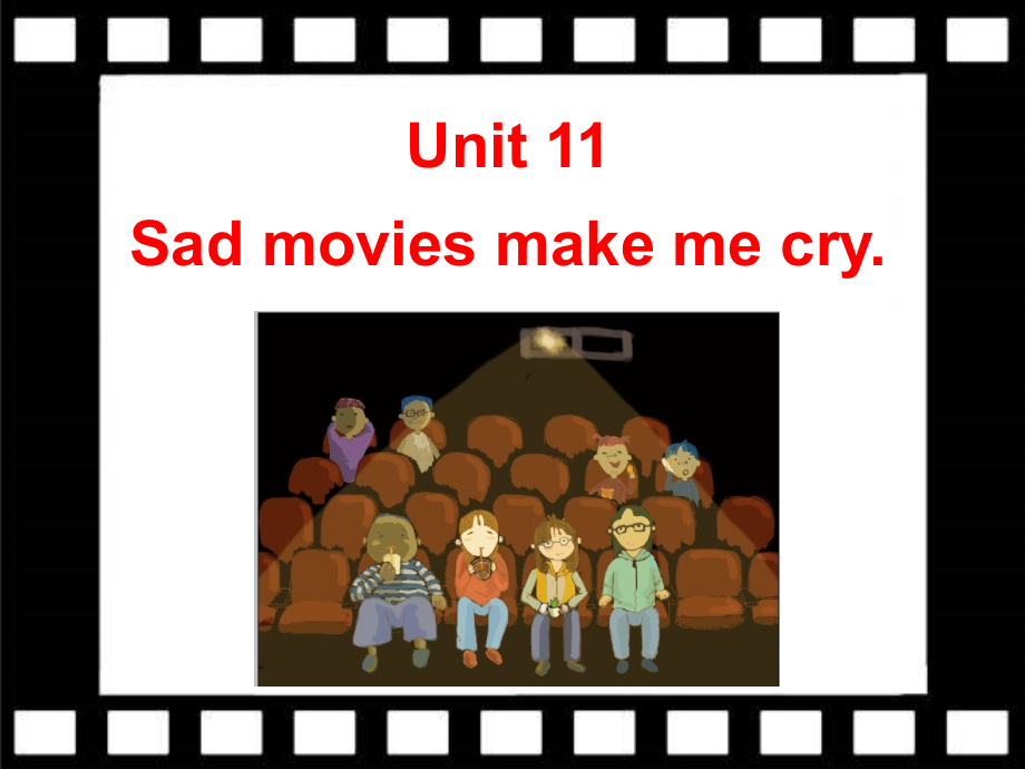 2014年秋人教版九年级英语课件unit11sadmoviesmakemecrysectionb